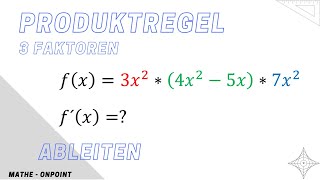 Differentialrechnung  Ableitung Produktregel 3 Faktoren [upl. by Cash]