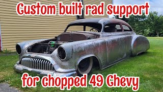 Custom built rad support for chopped 49 Chevy [upl. by Rogers]