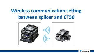 Fujikura CT50 How to wireless communication setting between splicer and CT50 [upl. by Asilanom]