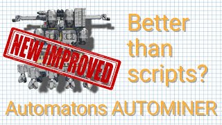 UPDATED SCRIPTLESS AUTO MINER  Space Engineers Automatons AI Update Workshop [upl. by Doss]