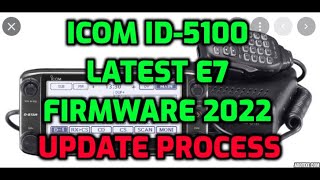 ICOM ID5100 Latest Firmware Update E7  2022 [upl. by Blackmun]