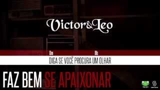 Victor amp Leo  Faz Bem Se Apaixonar Oficial Letra amp Cifra [upl. by Calhoun]