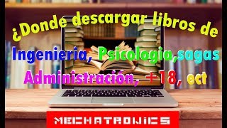 Como Descargar libros de Ingeniería psicología sagas administración ect  Mechatronics [upl. by Anora]