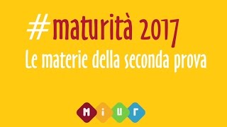 Maturità 2017  Ecco le materie della seconda prova [upl. by Nerw]