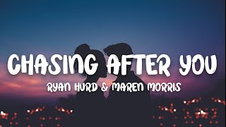 Ryan Hurd amp Maren Morris  Chasing After You Lyrics [upl. by Atalanta]