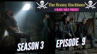 Black Sails Season 3 Episode 9 Review and Deep Dive [upl. by Eehtomit]