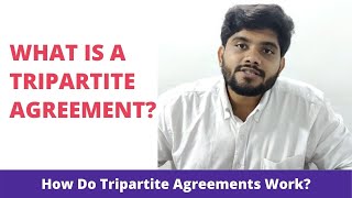 What is a Tripartite Agreement and How Does it Work [upl. by Tare]