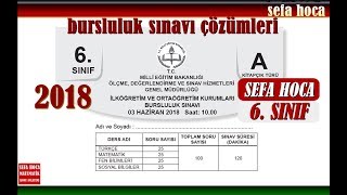 2018 6 SINIF BURSLULUK SINAVI ÇÖZÜMLERİ [upl. by Auqenahs388]