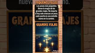 Pequeños Pasos Grandes Viajes Reflexiones Trascendentales Inspiradoras frases shorts short fe [upl. by Eelyr]