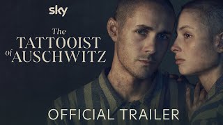 The Tattooist of Auschwitz  Official Trailer  Sky [upl. by Aicemed853]