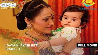 Daya Ki Pyari Beti I FULL MOVIE  Part 4  Taarak Mehta Ka Ooltah Chashmah Ep 1646 to 1648 [upl. by Battat363]