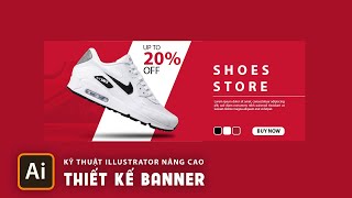 THIẾT KẾ BANNER BẰNG ILLUSTRATOR [upl. by Hortense]