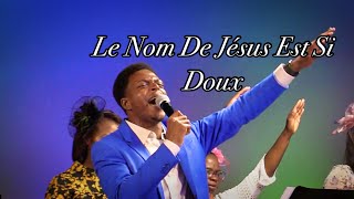 ADORATION  Le Nom De Jèsus Est Si Doux  Jesus Oh How Sweet The Name  PCN WORSHIP [upl. by Gnes]