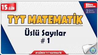 Üslü Sayılar 1 Konu Anlatım  49 Günde TYT Matematik Kampı 15Gün [upl. by Dane]