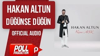 Hakan Altun  Düğünse Düğün   Official Audio [upl. by Kacy]