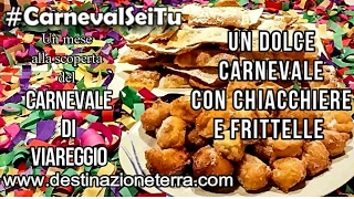 Ricetta di chiacchiere e frittelle per un dolce Carnevale di Viareggio tutto da gustare [upl. by Lanod]