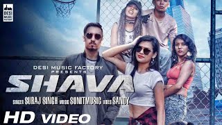 Shava  Suraj Singh Ft SunitMusic [upl. by Notak656]