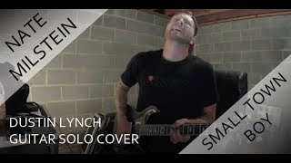 Dustin Lynch  Small Town Boy Guitar Solo Cover [upl. by Linc765]