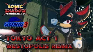 Sonic x Shadow Generations Sonic 3 Movie Pack OST  Tokyo Act 1 Westopolis Remix No Intro [upl. by Haidebej]