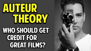 The Auteur Theory of Film  Is it Right or Wrong [upl. by Garibold]