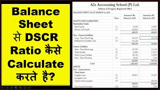 How to calculate DSCR ratio from Balance Sheet How to calculate debt service coverage ratio from bs [upl. by Sunil859]