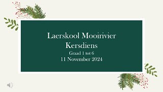 Laerskool Mooirivier Kersdiens Graad 1  6 [upl. by Telfore512]