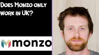 Does Monzo only work in UK [upl. by Vincelette]