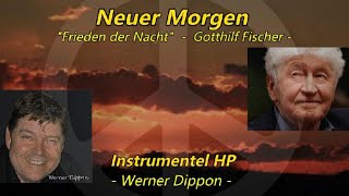 Neuer Morgen GFischer  Instrumentel HP  WeDi’s Music  Werner Dippon [upl. by Yanarp]