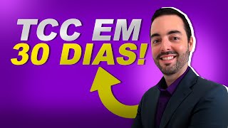 Como fazer um TCC em 30 dias  Do início ao Fim [upl. by Nacim519]