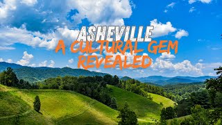 Discovering the Artistic Heart of Asheville NC A Cultural Gem Revealed [upl. by Hsetirp]