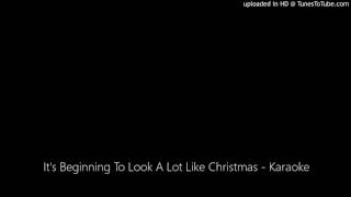 Its Beginning To Look A Lot Like Christmas  Karaoke [upl. by Edyth]