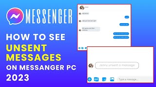 How To See Unsent Messages On Messenger PC 2023 [upl. by Suirtimed]