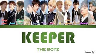 THE BOYZ 더보이즈  KeePer 지킬게 LYRICS COLOR CODEDHANROMENG [upl. by Junie]