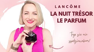 OMG 🥳 kolejna piękna nowość 💥 Lancome Tresor La nuit Le Parfum [upl. by Aja]