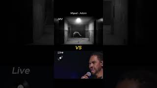 Miguel  Adorn  MV vs Live [upl. by Ihcelek]