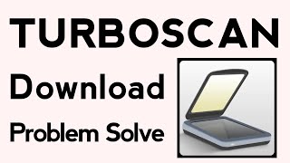 TurboScan Download Problem Solve  Turbo Scan Install Problem Solved In Play Store Ios [upl. by Anderegg]