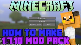 ★ How To Make a Minecraft Mod Pack for 1710 Installing Mods [upl. by Uliram322]