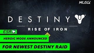 Rise of Iron’s Raid Receives Heroic Mode Release Date [upl. by Johanan]