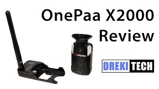 OnePaa X2000 FPV Camera Review [upl. by Omar560]