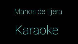 karaoke manos de tijera Yiyo sarante [upl. by Alderman]