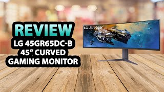 LG 45GR65DCB 45quot Ultragear QHD Curved Gaming Monitor ✅ Review [upl. by Haerdna525]