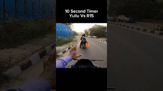 10 Second Timer Yullu Vs R15 shorts trending shortvideo [upl. by Yesteb]