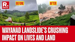 Wayanad Before And After Landslide  Roads And Houses Washed Away 400 Families Displaced [upl. by Monah441]