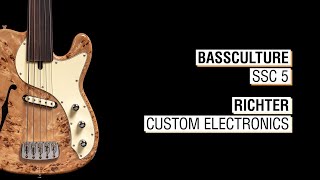 Bassculture SSC 5  Richter Custom Electronics  Mr Tee 5a Fretless Hollowbody [upl. by Sewel]