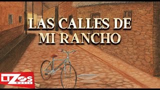 BANDA MS  LAS CALLES DE MI RANCHO LETRA [upl. by Arrehs]