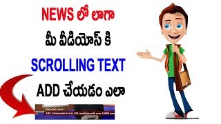 How To Add Scrolling text to your video like news Telugu [upl. by Zannini]