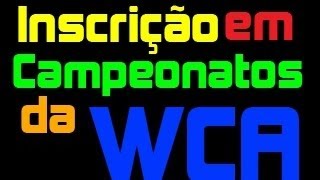 Como se inscrever num campeonato oficial de Cubo Mágico da WCA [upl. by Retniw]