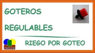 Goteros Regulables  Riego por Goteo [upl. by Eilojne]