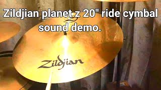 Zildjian planet z 20 ride cymbal sound demo [upl. by Haraz436]