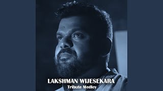 Lakshman Wijesekara Tribute Medley [upl. by Elkin663]